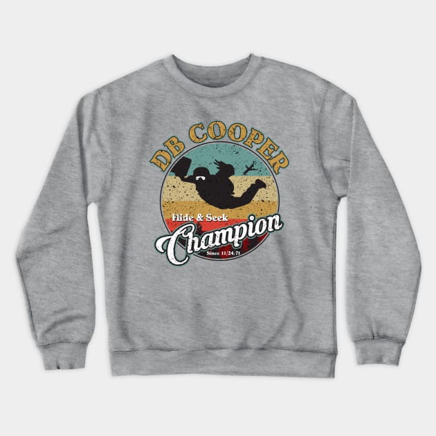 DB Cooper Hide and Seek Champion Crewneck Sweatshirt by DavidLoblaw